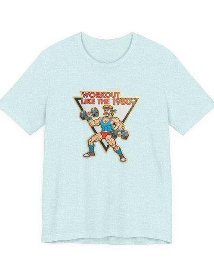 The 'Workout Like The 1980s' Muscle Man Tee