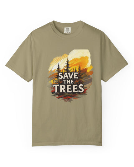 'Save The Trees!'  Unisex Garment-Dyed T-shirt