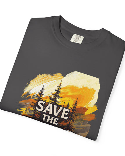 'Save The Trees!'  Unisex Garment-Dyed T-shirt