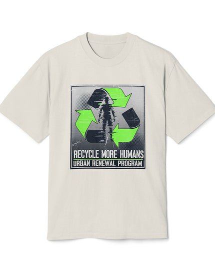 The 'Recycle More Humans' v2 T-Shirt, Eco-Friendly Graphic Tee, Save the Earth Apparel, Sustainable Clothing, Upcycled Materials Shirt