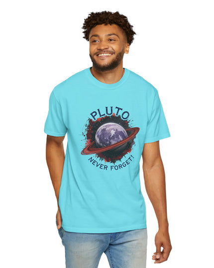 The 'Pluto, Never Forget!' Dram  Unisex Garment-Dyed T-shirt