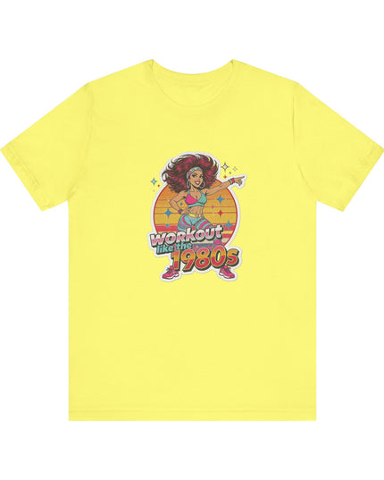 The 'Workout Like The 1980s' Workout Girl Tee