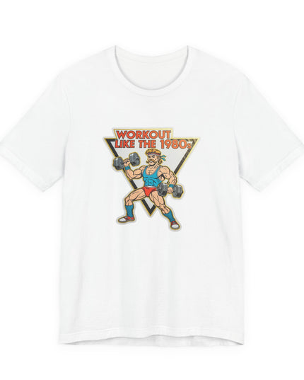 The 'Workout Like The 1980s' Muscle Man Tee