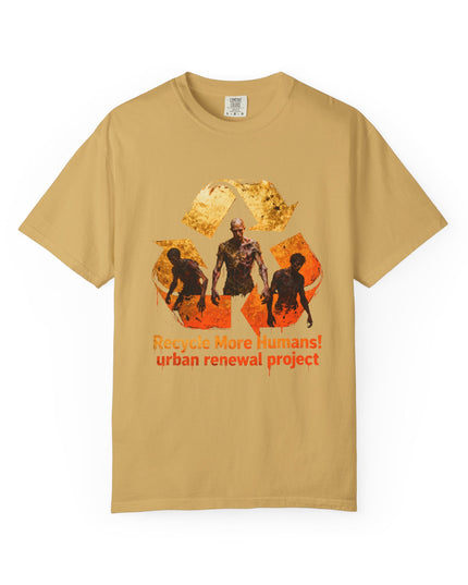 The 'Recycle More Humans!' Fire  Unisex Garment-Dyed T-shirt