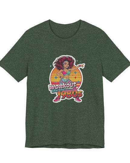 The 'Workout Like The 1980s' Workout Girl Tee