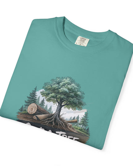 The 'Save The Trees!'  Cut 1 Plant 3 Unisex Garment-Dyed T-shirt