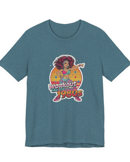 The 'Workout Like The 1980s' Workout Girl Tee