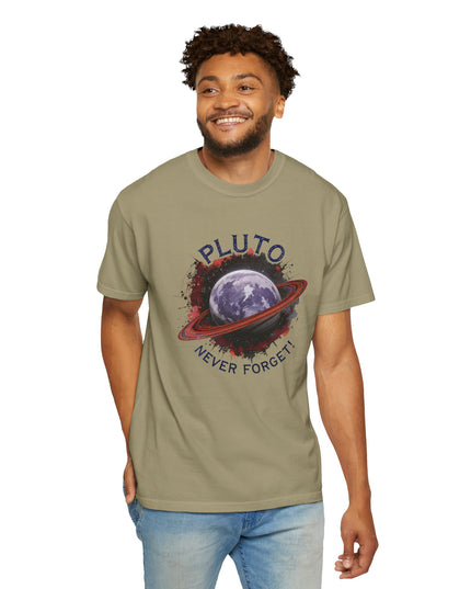 The 'Pluto, Never Forget!' Dram  Unisex Garment-Dyed T-shirt