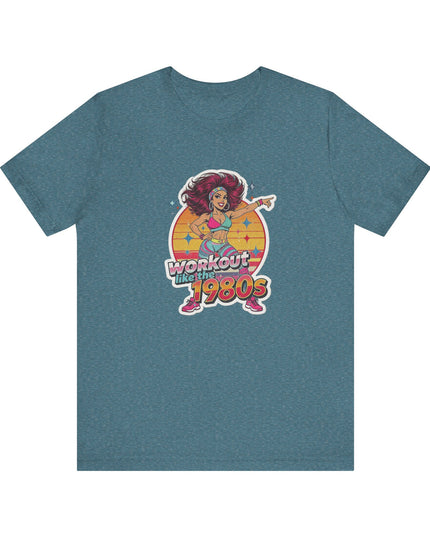 The 'Workout Like The 1980s' Workout Girl Tee