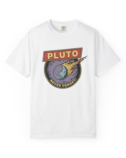 The 'Pluto, Never Forget!' Deco  Unisex Garment-Dyed T-shirt