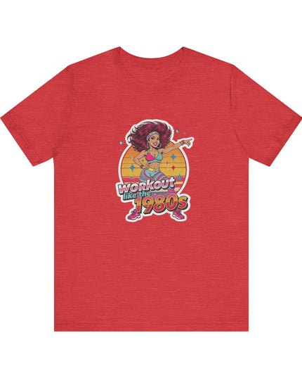 The 'Workout Like The 1980s' Workout Girl Tee