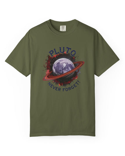 The 'Pluto, Never Forget!' Dram  Unisex Garment-Dyed T-shirt