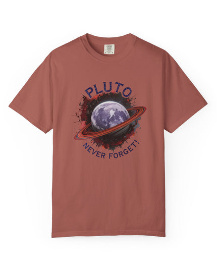 The 'Pluto, Never Forget!' Dram  Unisex Garment-Dyed T-shirt