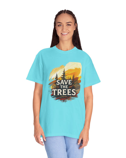 'Save The Trees!'  Unisex Garment-Dyed T-shirt