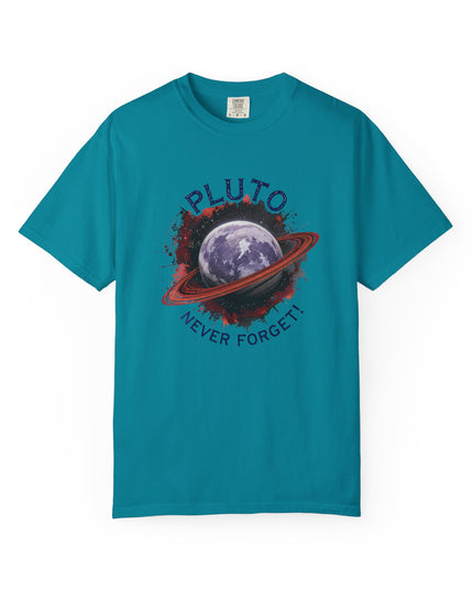 The 'Pluto, Never Forget!' Dram  Unisex Garment-Dyed T-shirt