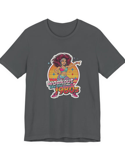 The 'Workout Like The 1980s' Workout Girl Tee