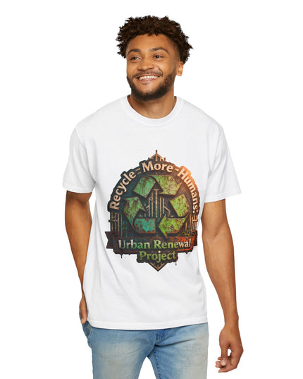 The ' Recycle More Humans!' Deco  Unisex Garment-Dyed T-shirt