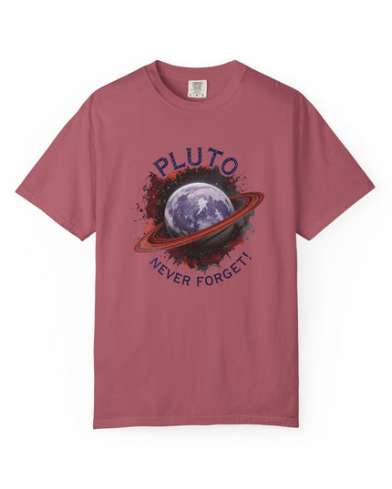 The 'Pluto, Never Forget!' Dram  Unisex Garment-Dyed T-shirt
