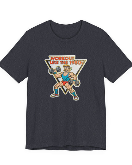 The 'Workout Like The 1980s' Muscle Man Tee