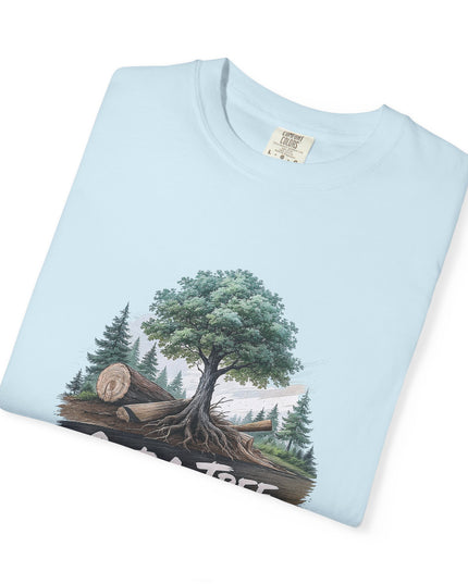 The 'Save The Trees!'  Cut 1 Plant 3 Unisex Garment-Dyed T-shirt