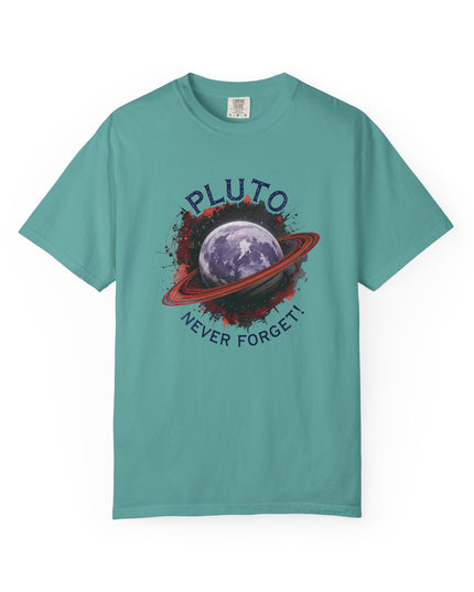 The 'Pluto, Never Forget!' Dram  Unisex Garment-Dyed T-shirt
