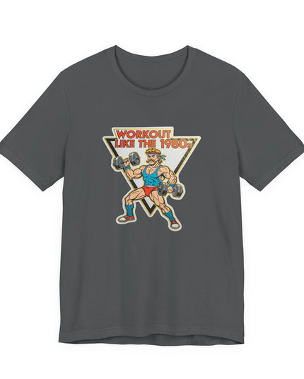 The 'Workout Like The 1980s' Muscle Man Tee