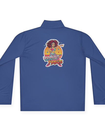 The 'Workout Like The 1980s' Workout Girl Quarter-Zip Pullover
