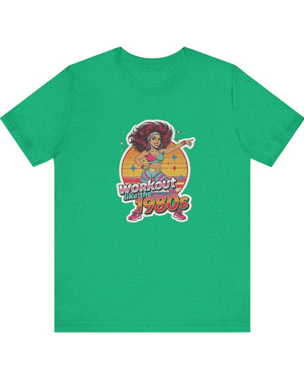 The 'Workout Like The 1980s' Workout Girl Tee