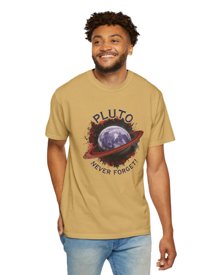 The 'Pluto, Never Forget!' Dram  Unisex Garment-Dyed T-shirt