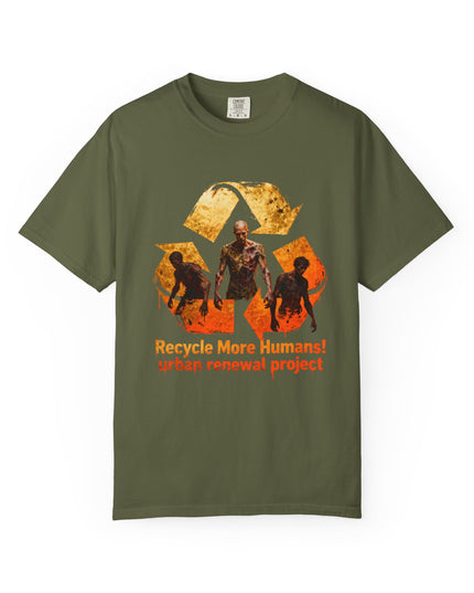 The 'Recycle More Humans!' Fire  Unisex Garment-Dyed T-shirt