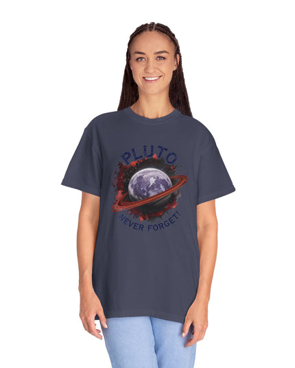 The 'Pluto, Never Forget!' Dram  Unisex Garment-Dyed T-shirt