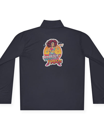The 'Workout Like The 1980s' Workout Girl Quarter-Zip Pullover