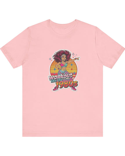 The 'Workout Like The 1980s' Workout Girl Tee