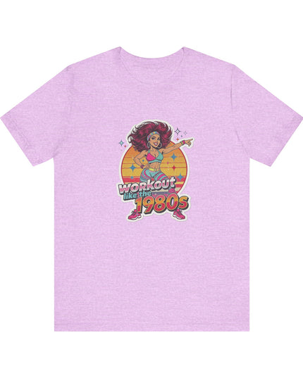 The 'Workout Like The 1980s' Workout Girl Tee