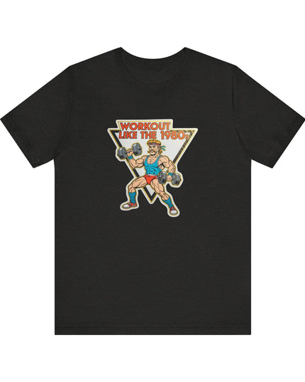 The 'Workout Like The 1980s' Muscle Man Tee