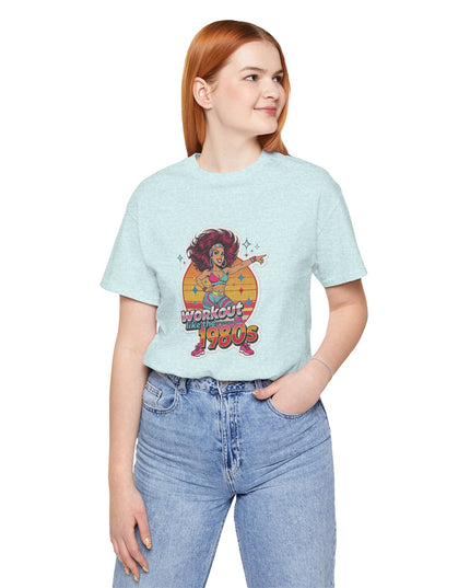 The 'Workout Like The 1980s' Workout Girl Tee
