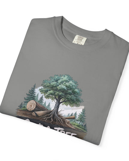 The 'Save The Trees!'  Cut 1 Plant 3 Unisex Garment-Dyed T-shirt