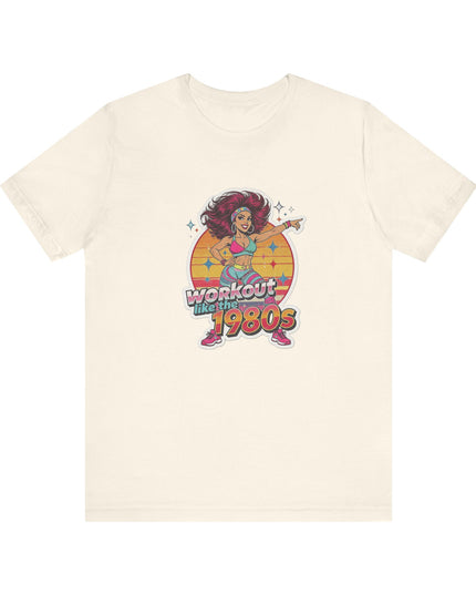 The 'Workout Like The 1980s' Workout Girl Tee
