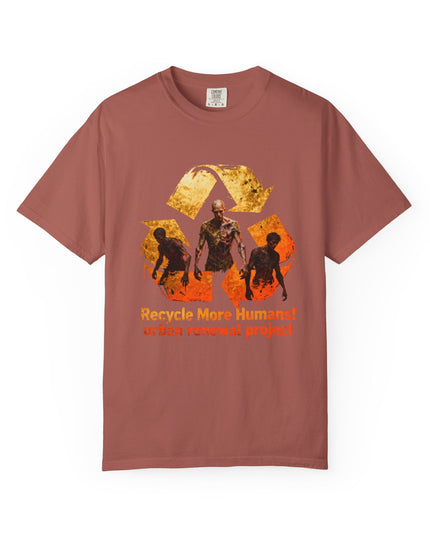 The 'Recycle More Humans!' Fire  Unisex Garment-Dyed T-shirt