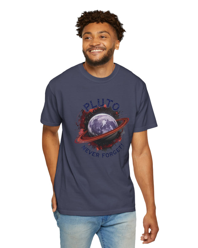 The 'Pluto, Never Forget!' Dram  Unisex Garment-Dyed T-shirt