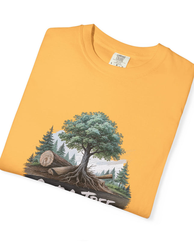 The 'Save The Trees!'  Cut 1 Plant 3 Unisex Garment-Dyed T-shirt