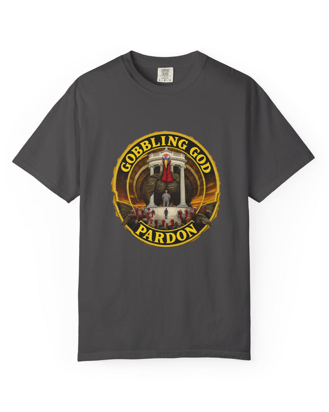 Gobbling God Pardon Thanksgiving Tee