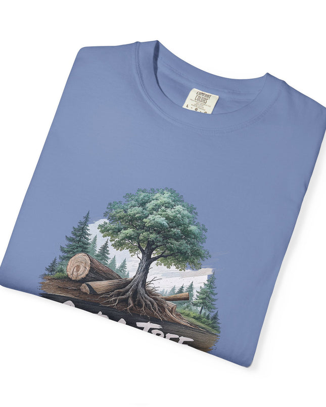 The 'Save The Trees!'  Cut 1 Plant 3 Unisex Garment-Dyed T-shirt