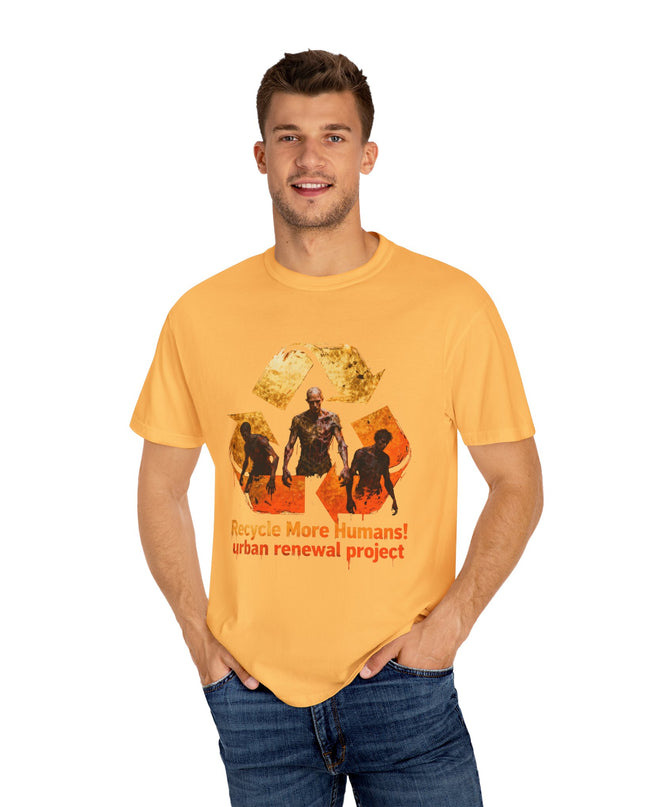 The 'Recycle More Humans!' Fire  Unisex Garment-Dyed T-shirt