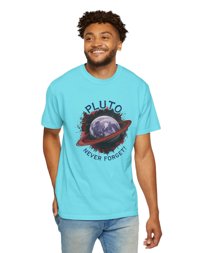 The 'Pluto, Never Forget!' Dram  Unisex Garment-Dyed T-shirt