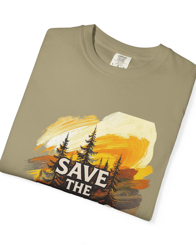 'Save The Trees!'  Unisex Garment-Dyed T-shirt