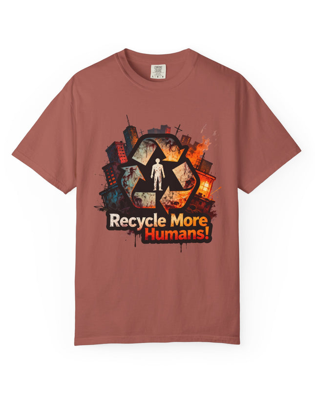 The 'Recycle More Humans!' Urban  Unisex Garment-Dyed T-shirt