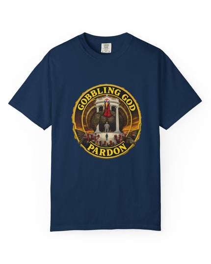 Gobbling God Pardon Thanksgiving Tee