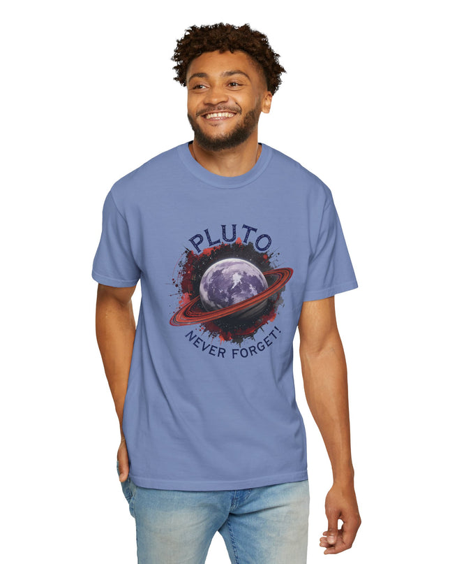 The 'Pluto, Never Forget!' Dram  Unisex Garment-Dyed T-shirt