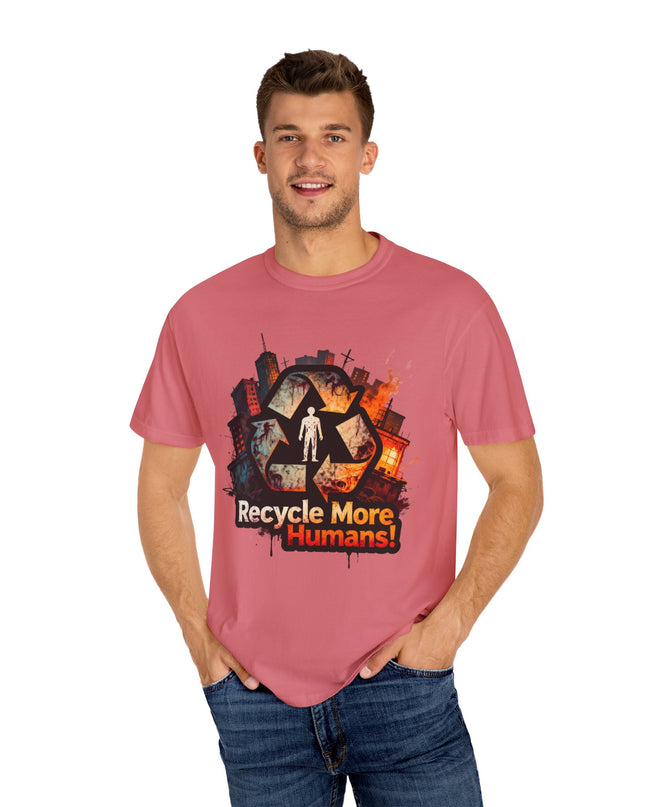 The 'Recycle More Humans!' Urban  Unisex Garment-Dyed T-shirt